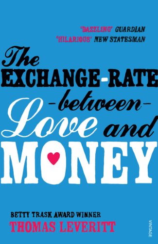 The Exchange-Rate Between Love and Money by Thomas Leveritt