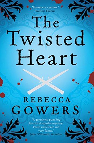 The Twisted Heart by Rebecca Gowers