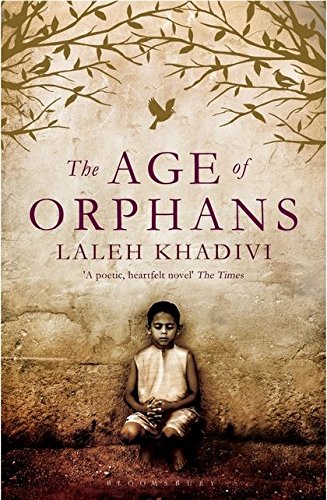 The Age of Orphans by Laleh Khadivi