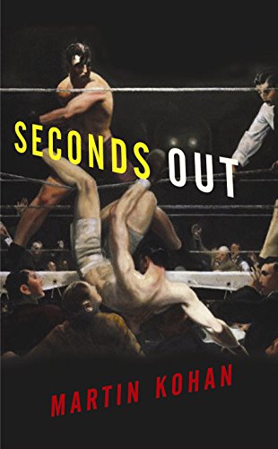 Seconds Out by Martin Kohan