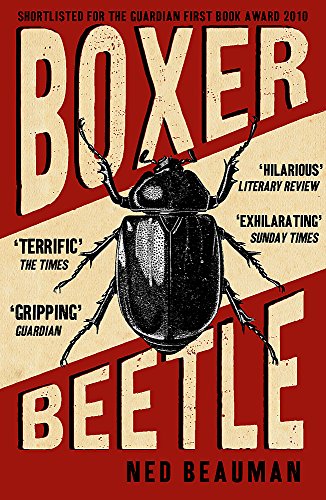 Boxer, Beetle by Ned Beauman
