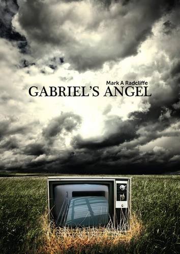 Gabriel's Angel by Mark A Radcliffe