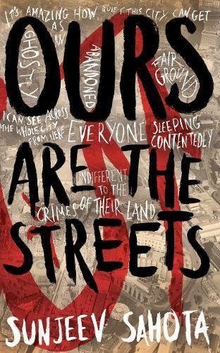 Ours are the Streets by Sunjeev Sahota