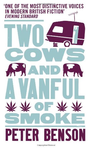 Two Cows and a Vanful of Smoke by Peter Benson