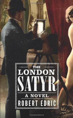 London Satyr by Robert Edric