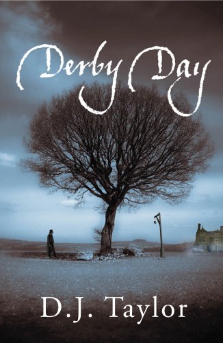 Derby Day by D J Taylor