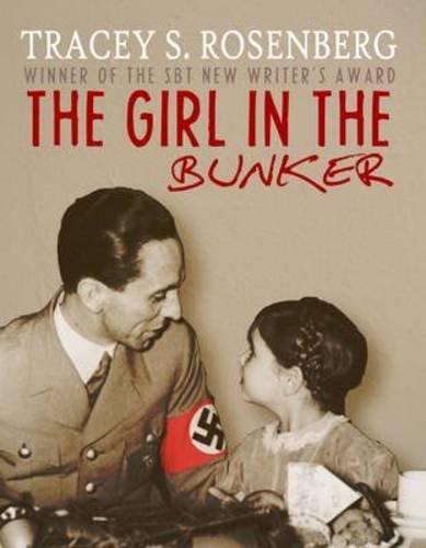 The Girl in the Bunker by Tracey S Rosenberg