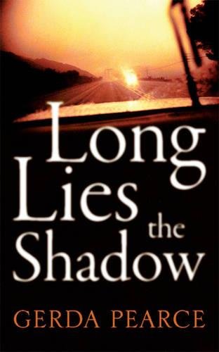 Long Lies the Shadow by Gerda Pearce