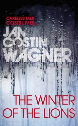 The Winter of the Lions by Jan Costin Wagner