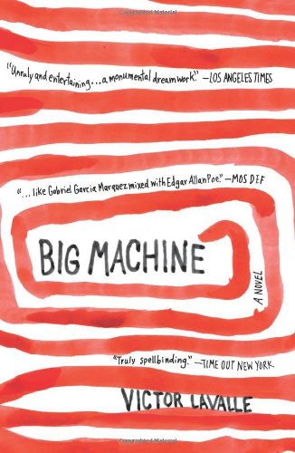 Big Machine by Victor LaValle