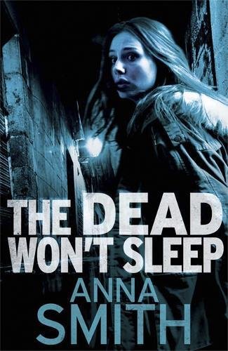 The Dead Won't Sleep by Anna Smith