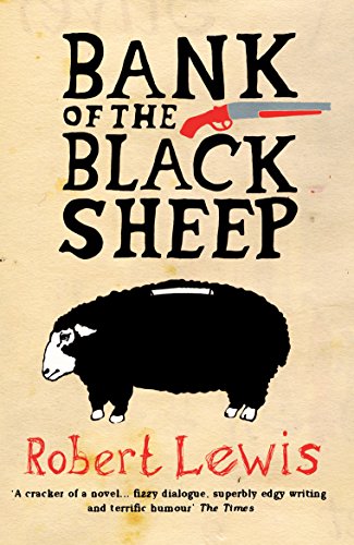 Bank of the Black Sheep by Robert Lewis