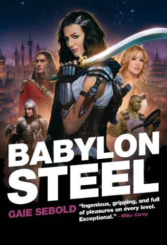 Babylon Steel by Gaie Sebold