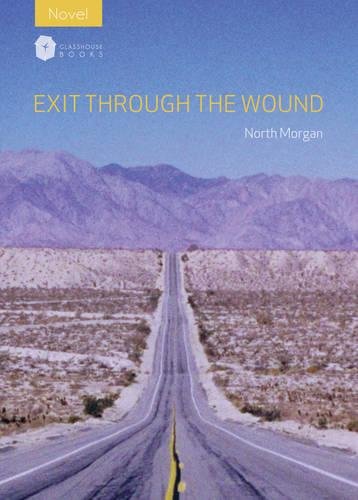 Exit Through the Wound by North Morgan