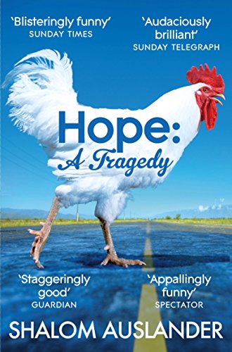 Hope: A Tragedy by Shalom Auslander