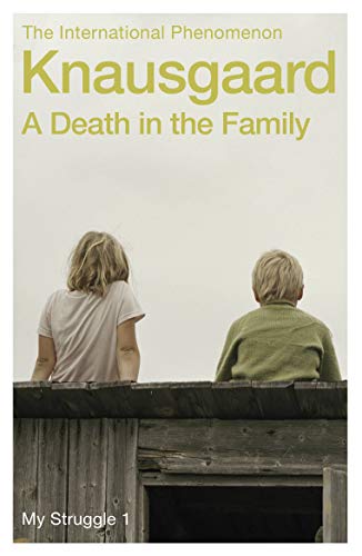 A Death in the Family by Karl Ove Knausgaard