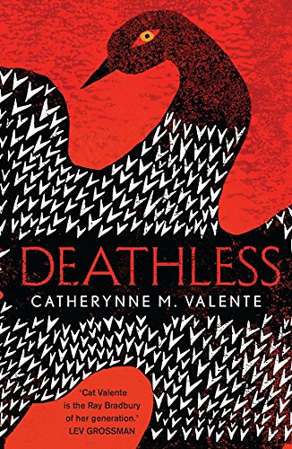 Deathless by Catherynne M Valente