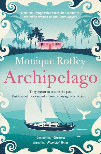 Archipelago by Monique Roffey