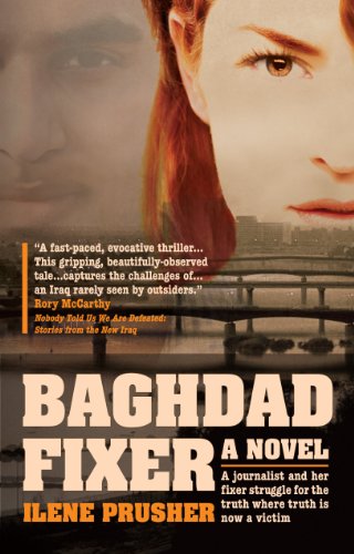 Baghdad Fixer by Ilene Prusher
