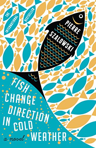 Fish Change Direction in Cold Weather by Pierre Szalowski