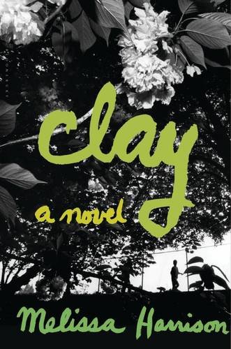 Clay by Melissa Harrison