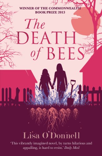 The Death of Bees by Lisa O'Donnell