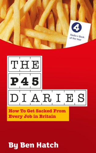 The P45 Diaries by Ben Hatch