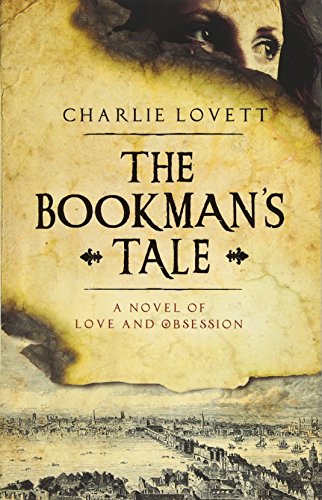 The Bookman's Tale by Charlie Lovett