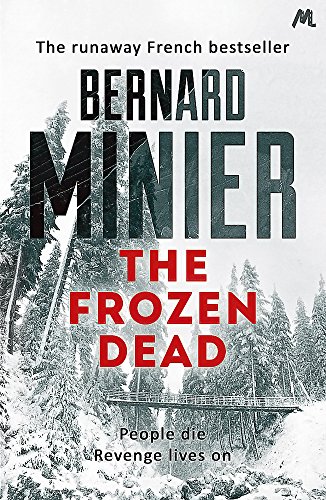 The Frozen Dead by Bernard Minier
