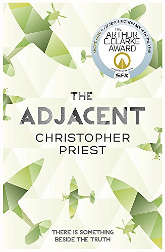 The Adjacent by Christopher Priest