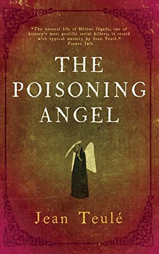 The Poisoning Angel by Jean Teulé