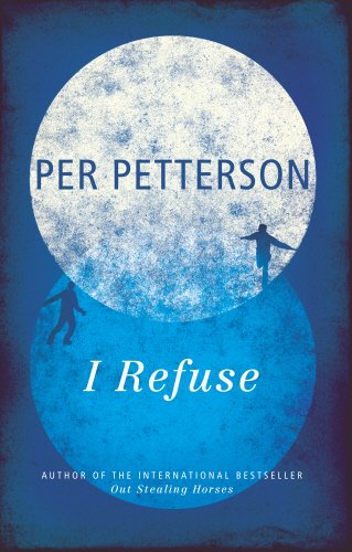 I Refuse by Per Petterson