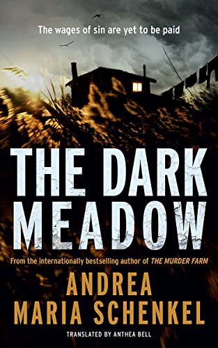 The Dark Meadow by Andrea Maria Schenkel