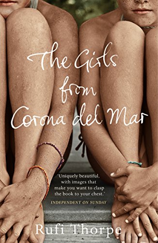 The Girls from Corona Del Mar by Rufi Thorpe