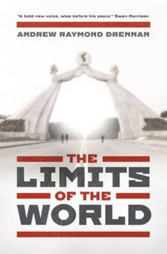 The Limits of the World by Andrew Raymond Drennan