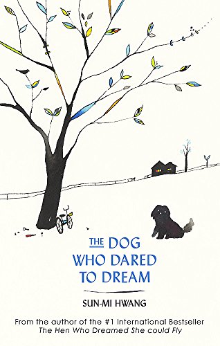 The Dog Who Dared to Dream by Sun-Mi Hwang