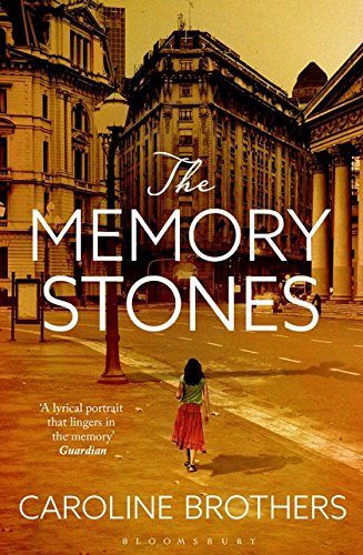The Memory Stones by Caroline Brothers