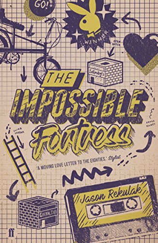 The Impossible Fortress by Jason Rekulak