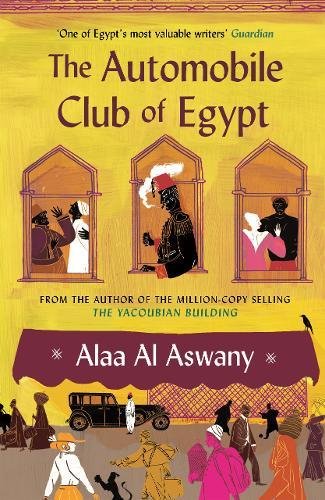 The Automobile Club of Egypt by Alaa Al Aswany