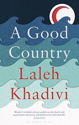 A Good Country by Laleh Khadivi
