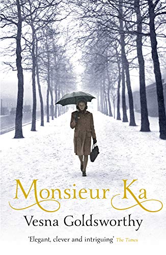 Monsieur Ka by Vesna Goldsworthy