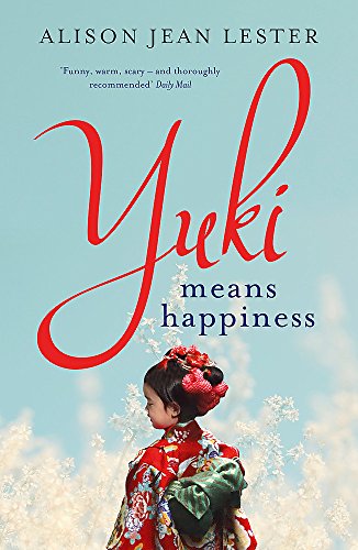Yuki Means Happiness by Alison Jean Lester