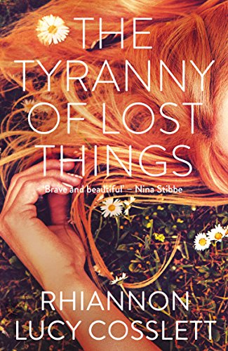 The Tyranny of Lost Things by Rhiannon Lucy Cosslett