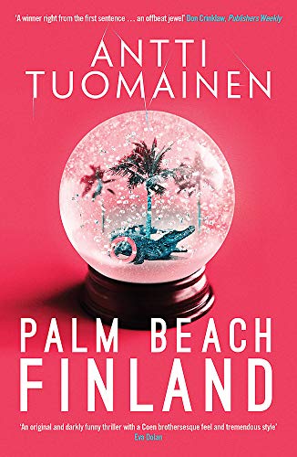 Palm Beach Finland by Antti Tuomainen