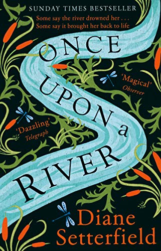 Once Upon a River by Diane Setterfield