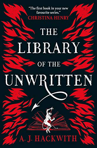 Library of the Unwritten by A J Hackwith