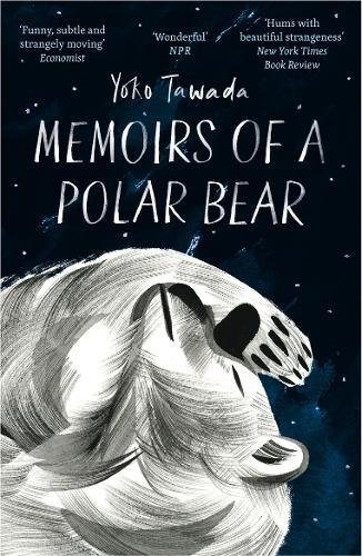 Memoirs of a Polar Bear by Yoko Tawada
