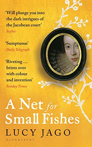 A Net for Small Fishes by  Lucy Jago
