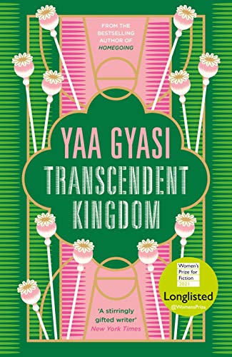 Transcendent Kingdom by  Yaa Gyasi