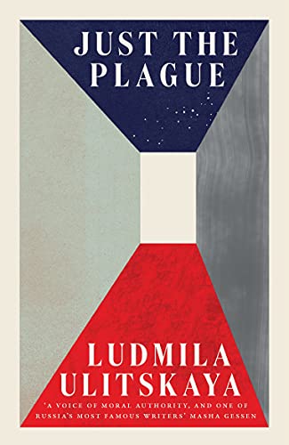 Just the Plague by Ludmilla Ulitskaya